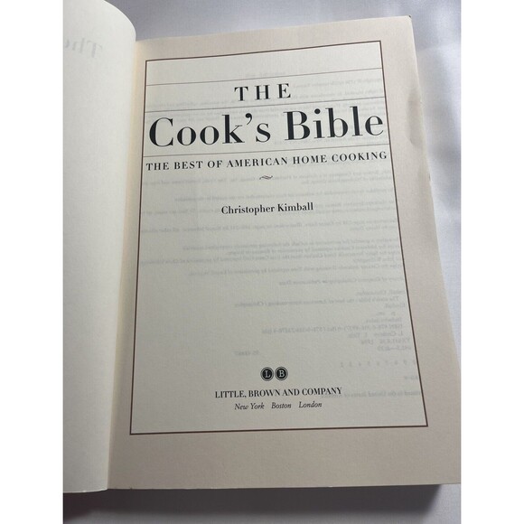 The Cook's Bible: The Best of American Home Cooking by Christopher Kimball - Picture 7 of 11